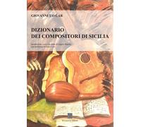 Dizionario dei compositori di Sicilia - [Accademia Il Convivio]