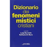Dizionario dei fenomeni mistici cristiani