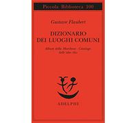 Dizionario dei luoghi comuni-Album della marchesa-Catalogo delle idee chic
