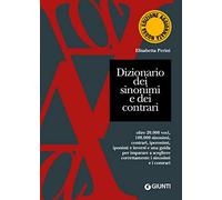 Dizionario dei sinonimi e dei contrari. Nuova ediz.
