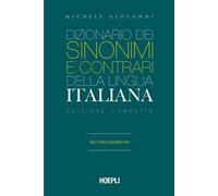 Dizionario dei sinonimi e dei contrari della lingua italiana. Ediz. compatta