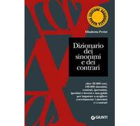 Dizionario dei sinonimi e dei contrari. Nuova ediz.