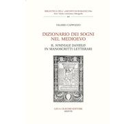 Dizionario dei sogni nel Medioevo. Il «Somniale Danielis» in manoscritti l...