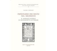 Dizionario dei Sogni nel Medioevo. Il Somniale Danielis in Manoscritti Letterari