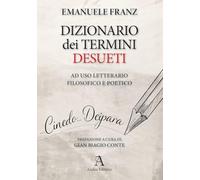 Dizionario dei termini desueti ad uso letterario, filosofico e poetico