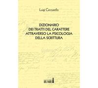 Dizionario dei tratti del carattere attraverso la psicologia della scrittura