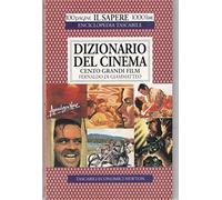 Dizionario del cinema. Cento grandi film