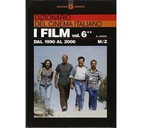 Dizionario del cinema italiano. I film. Vol. 6-2 - Lancia Enrico