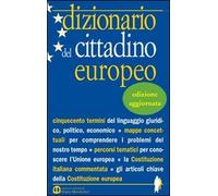 Dizionario del cittadino europeo. Per le Scuole superiori