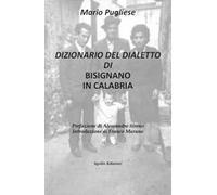 Dizionario del dialetto di Bisignano in Calabria