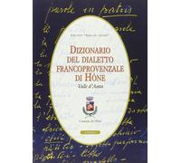 Dizionario del dialetto franco provenzale di Mône Valle d'Aosta - [Le Chateau]