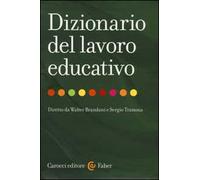Dizionario del lavoro educativo