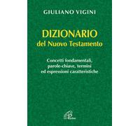 Dizionario del Nuovo Testamento - Vigini Giuliano