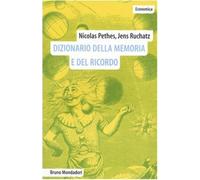 Dizionario della memoria e del ricordo - Pethes Nicolas, Rüchatz Jens