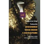 Dizionario della moda e del costume. Ediz. illustrata