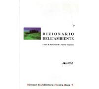 Dizionario dell'Ambiente - [Alinea Editrice]