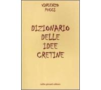 Dizionario delle idee cretine