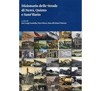 Dizionario delle Strade di Nervi, Quinto e Sant’Ilario