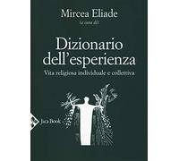 Dizionario dell'esperienza. Vita religiosa individuale e collettiva