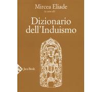 Dizionario dell'induismo [Paperback] [Oct 31, 2019] Eliade, Mircea