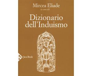 Dizionario dell'induismo [Paperback] [Oct 31, 2019] Eliade, Mircea