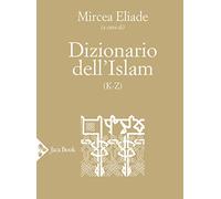 Dizionario dell'Islam (K-Z) - [Jaca Book]