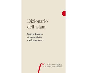 Dizionario dell'Islam - Potin Jacques, Zuber Valentine