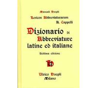 Libri Adriano Cappelli - Dizionario Di Abbreviature Latine Ed Italiane
