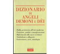 Dizionario di angeli, demoni e dèi