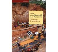 Dizionario di archeologia. Temi, concetti e metodi
