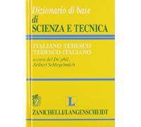 Dizionario di base di scienza e tecnica tedesco-italiano, italiano-tedesco