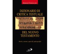 Dizionario di critica testuale del Nuovo Testamento. Storia, canone, apocrifi, paleografia