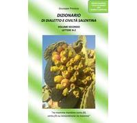 Dizionario di dialetto e civiltà salentina. Ediz. multilingue. Vol. 2: Lettere N-Z