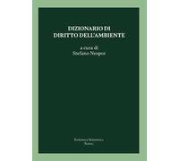 Dizionario di diritto dell'ambiente