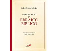 Dizionario di ebraico biblico - Schökel Luis Alonso