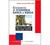 Dizionario di economia banca & borsa russo-italiano, italiano-russo