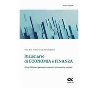Dizionario di economia e finanza. Oltre 1.000 voci per capire concetti, strumenti e mercati
