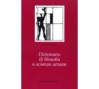 Dizionario di filosofia e scienze umane