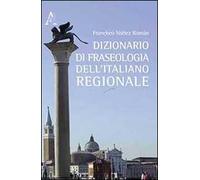 Dizionario di fraseologia dell'italiano regionale
