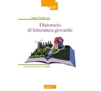 Dizionario di letteratura giovanile. Generi, temi, percorsi, sviluppi