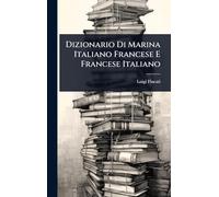 Dizionario Di Marina Italiano Francese E Francese Italiano