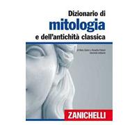 Dizionario di mitologia e dell'antichità classica - Gislon Mary, Palazzi Rosetta