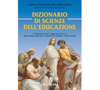 Dizionario di scienze dell'educazione. Con CD-ROM