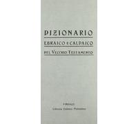Dizionario ebraico e caldaico del Vecchio Testamento (rist. anast.)