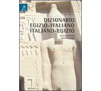 Dizionario egizio-italiano italiano-egizio