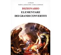 Dizionario elementare dei grandi convertiti - 2020 - Il Timone