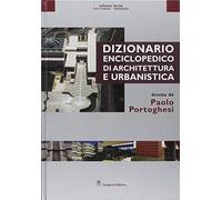 Dizionario enciclopedico di architettura e urbanistica. Vol. 3: Gottinga-Medrese.