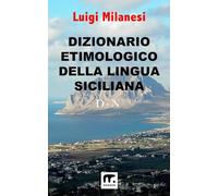 Dizionario etimologico della lingua Siciliana - Volume 2: Vol. 2