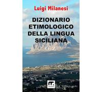 Dizionario etimologico della lingua Siciliana - Volume 3: Vol. 3