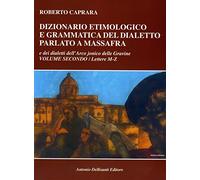 Libri Roberto Caprara - Dizionario Etimologico E Grammatica Del Dialetto Parlato